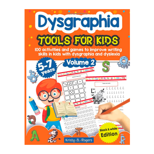 Dysgraphia tools for kids. 100 activities and games to improve writing  skills in kids with dysgraphi